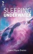 Sleeping Underwater