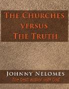 The Churches versus the Truth