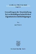 Grundfragen der Staatshaftung bei rechtmäßigen hoheitlichen Eigentumsbeeinträchtigungen