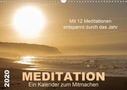 Meditation - Ein Kalender zum Mitmachen (Wandkalender 2020 DIN A3 quer)