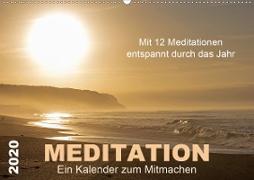 Meditation - Ein Kalender zum Mitmachen (Wandkalender 2020 DIN A2 quer)
