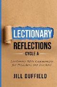 Lectionary Reflections Cycle A: Lectionary Bible Commentary for Preachers and Teachers