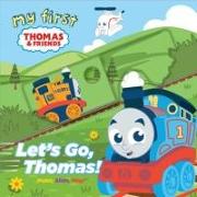 My First Thomas: Let's Go, Thomas!