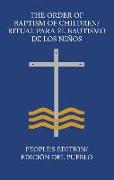 The Order of Baptism of Children/Ritual Para El Bautismo de Los Niños: People's Edition/ Edición del Pueblo