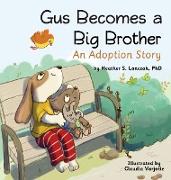 Gus Becomes a Big Brother