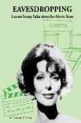 Eavesdropping: Loretta Young Talks about Her Movie Years