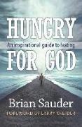 Hungry for God: An inspirational guide to fasting