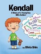 Kendall: A Story of a Young Boy With Autism