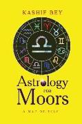 Astrology for Moors: Map of self