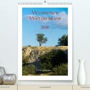Wunderbare Welt der Bäume (Premium, hochwertiger DIN A2 Wandkalender 2020, Kunstdruck in Hochglanz)