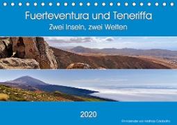 Fuerteventura und Teneriffa - Zwei Inseln, zwei Welten (Tischkalender 2020 DIN A5 quer)