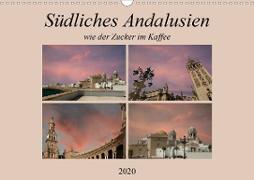 Südliches Andalusien, wie der Zucker im Kaffee. (Wandkalender 2020 DIN A3 quer)