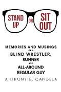 Stand Up or Sit Out