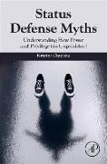 Status Defense Myths