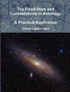 The Fixed Stars and Constellations in Astrology - A Practical Application