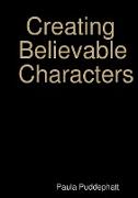 Creating Believable Characters
