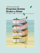 Perpetual Motion Etudes for Piano