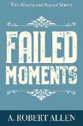 Failed Moments