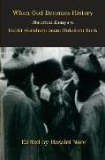 When God Becomes History: Historical Essays of Rabbi Abraham Isaac Hakohen Kook