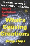 What's Causing Creations
