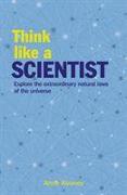 THINK LIKE A SCIENTIST