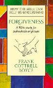 Forgiveness: How the Bible Can Help Us Understand
