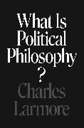 What Is Political Philosophy?