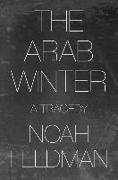 The Arab Winter