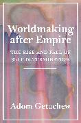 Worldmaking after Empire