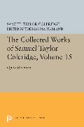 The Collected Works of Samuel Taylor Coleridge, Volume 15