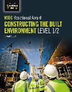 WJEC Vocational Award Constructing the Built Environment Level 1/2