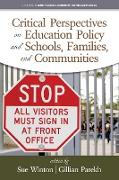 Critical Perspectives on Education Policy and Schools, Families, and Communities