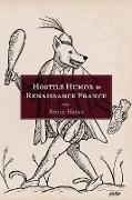 Hostile Humor in Renaissance France