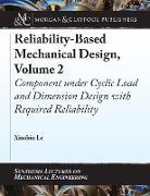 Reliability-Based Mechanical Design, Volume 2