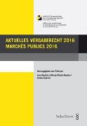 Aktuelles Vergaberecht 2016 / Marchés publics 2016