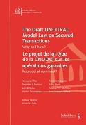 The Draft UNCITRAL Model Law on Secured Transactions - Le projet de loi type de la CNUDCI sur les opérations garanties