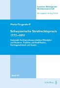 Schwyzerische Strafrechtspraxis 1772-1851