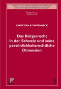 Das Bürgerrecht in der Schweiz und seine persönlichkeitsrechtliche Dimension