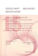 Mélanges Festschrift Miscallanee - Beiträge zum Handelsrecht 2015 / Contributions en droit commercial 2015 / Contributi di diritto commerciale 2015