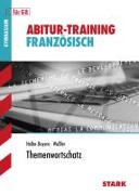 Abitur-Training Französisch Themenwortschatz