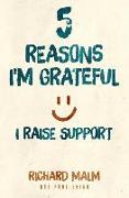 Five Reasons I'm Grateful I Raise Support