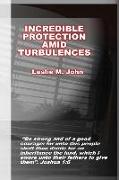 Incredible Protection: Amid Turbulences