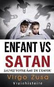 Enfant VS Satan: sauvez votre ame de l'enfer!