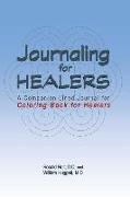 Journaling for Healers: A Companion Lined Journal for Coloring Book For Healers