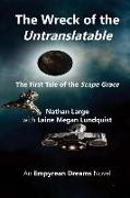 The Wreck of the Untranslatable: The First Tale of the Scape Grace