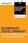 Eldership Development: From Application To Affirmation