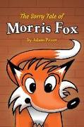 The Sorry Tale of Morris Fox