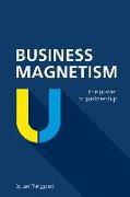 Business Magnetism: The power of partnership