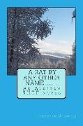 A Rat By Any Other Name....: An Alaskan SHTF novel