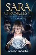 The Sara Chronicles: Book 7 Stories New, Stories Old, Things Rewritten and Things Foretold
